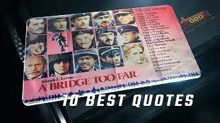 A Bridge Too Far 1977 | 10 Best Quotes