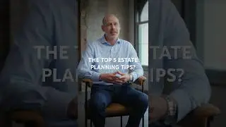 Estate Planning | What Are The Top 5 Estate Planning Tips? | LegalShield #Shorts