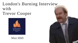 London's Burning Interview with Trevor Cooper (May 2025)