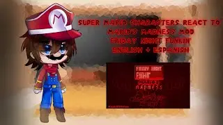 Los Personajes De Super Mario Reaccionan a Mario's Madness Mod Fnf|Gacha Club|Super Mario|Pedido