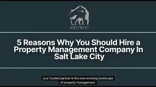 5 Reasons Why You Should Hire a Property Management Company In Salt Lake City