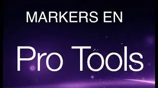 Markers en Pro Tools