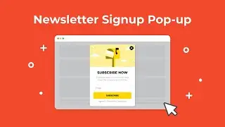How to Make Newsletter Sign-up Pop-up