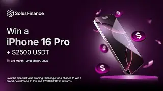 iPhone 16 Pro and $2,500 USDT Giveaway by Solus Finance