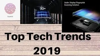 Top Tech trends 2019  | Tech BIDU