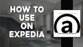 How To Use Affirm on Expedia (Quick & Easy)