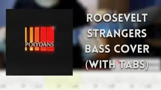Roosevelt - Strangers bass cover (with tabs)
