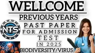 NTS BSN NURSING PREVIOUS YEAR PAST PAPER BIODIVERSITY/ VIRUS FOR ADMISSION TEST IN 2025