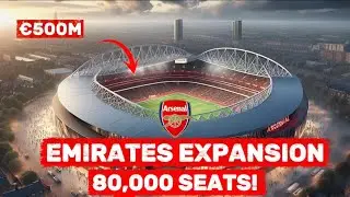 INSANE ARSENAL'S NEW &euro;500m Emirates Stadium EXPANSION PLANS