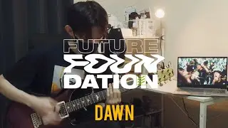 FUTURE FOUNDATION - DAWN 【guitar cover】