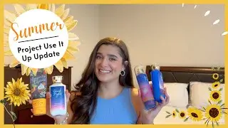 SUMMER PROJECT USE IT UP JULY UPDATE | BATH & BODY WORKS