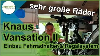 Knaus Vansation II Einbau Fahrradhalter und Regalsystem mit sehr gro&szlig;en Fahrr&auml;dern  | CAMP&BIKE