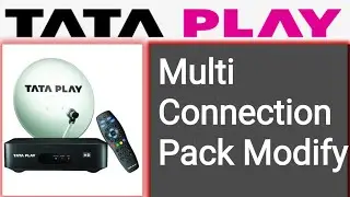 Tata play multi Connection Pack Modify // Tata play secondary Box pack change