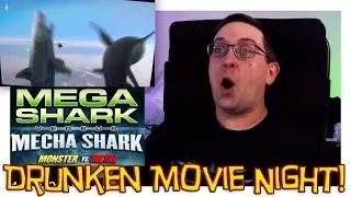 DRUNKEN MOVIE NIGHT! Mega Shark Versus Mecha Shark - From The Asylum