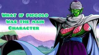 (Not April fools) What if piccolo was the main character | read description ❗️