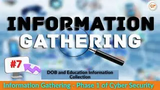 #7 Information Gathering - DOB and Education Information Collection 