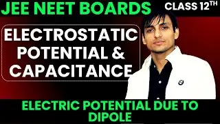Electric potential & Potential due to point charge L2: Electrostatics | #jee & #neet #physics