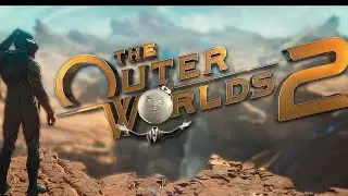 We are playing the Outer Worlds 2 a Sci-Fi rpg come help us explore space and cause trouble