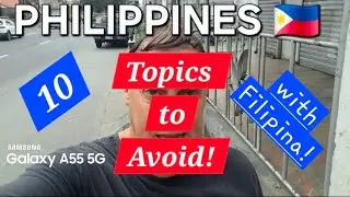 10 Topics to Avoid with Filipina! Angeles City, Philippines 