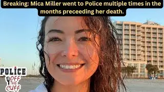 Mica Miller went to police multiple times in months before death.