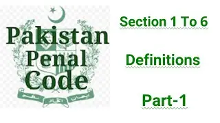 Section 1 To 6 Pakistan Penal code 1860 / Introduction chapter 1  #Part-1