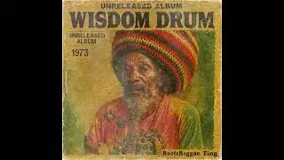 Elijah Roots &ndash; Wisdom Drum Roots Reggae