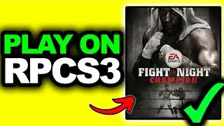Как играть в Fight Night Champion на RPCS3 &mdash; полное руководство
