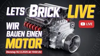 Lets Brick Live - ab 19:00 Uhr - Wir bauen einen Motor #251