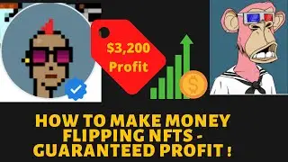 How to Easily Make Money Flipping NFTs in Opensea ( Guaranteed Profit)