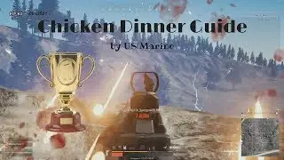 PUBG Walkthrough: How to get more Chicken Dinner. 2018 (Parody)