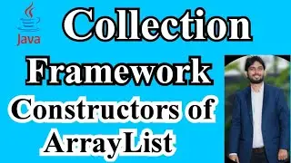 Java Collection Framework | Constructors of ArraysList | Java Interview Q&A | Part - 9