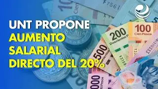 UNT plantea a la Conasami aumento salarial directo del 20%