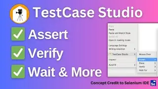 New Feature: Add Assert, Verify, Wait, Mouse Hover Steps in TestCase Studio