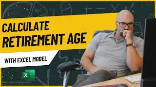 How to Calculate retirement age with excel model.