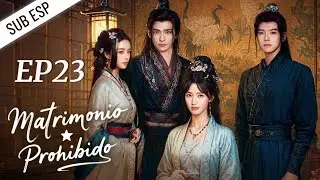 Matrimonio Prohibido | Episodio 23 Completo | Sinful Marriage | Drama Box Spanish #罪嫁 #romance
