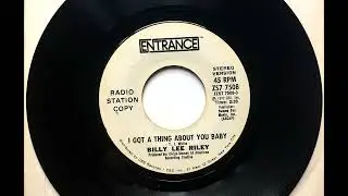 I Got a Thing About You Baby , Billy Lee Riley , 1972 ((Stereo))