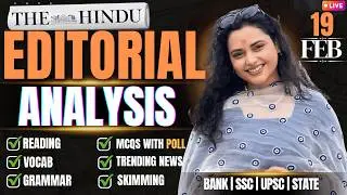 Hindu Editorial Analysis | 19 February 2026 | Reading, Vocab, Grammar, News | by Rupam Chikara Ma'am