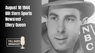 August 18 1944 Bill Stern Sports Newsreel - Ellery Queen