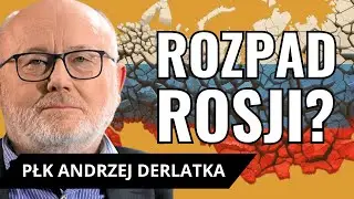 Płk DERLATKA: Rosją szargają wewnętrzne konflikty! Chińczycy chcą okroić Rosję z terytori&oacute;w