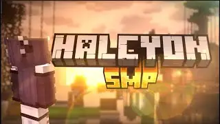 Halcyon SMP: The New Beginning