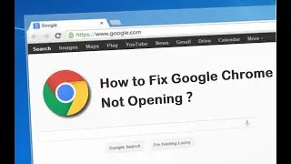 How to Fix: Google chrome not starting/opening... 7  Easy steps...