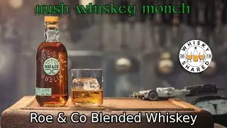 Roe & Co Blended Whiskey | Irish Whiskey Month 2025