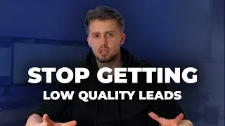Why contractors get low quality leads? How to fix this?