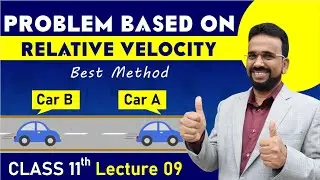 Problem Based on Relative Velocity || Relative Velocity | Relative motion || 11th Physics Usmani Sir