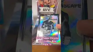 2025 Topps Chrome UFC Hobby Box Pack 11! Only two packs left! #ufc #ufccanada #toppschrome #toppsufc