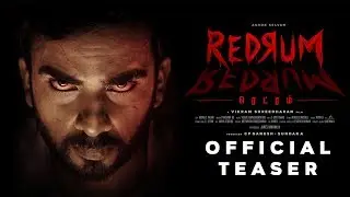 Официальный тизер REDRUM (тамильский) | Ашок Сельван, Самюкта | Вишал Чандрашекхар | Викрам Шридх...