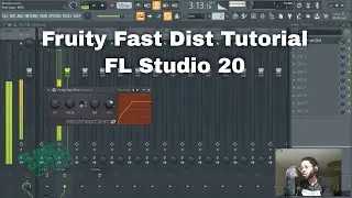 Fruity Fast Distortion Tutorial | FL Studio 20