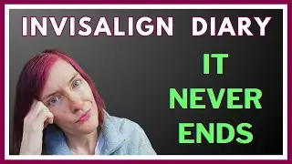 When You Have to Keep Fixing Your Invisalign Plan - What Are 'Refinements'?