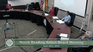 North Reading Select Board Meeting - June 26th, 2023