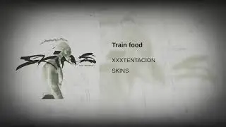 Train Food x